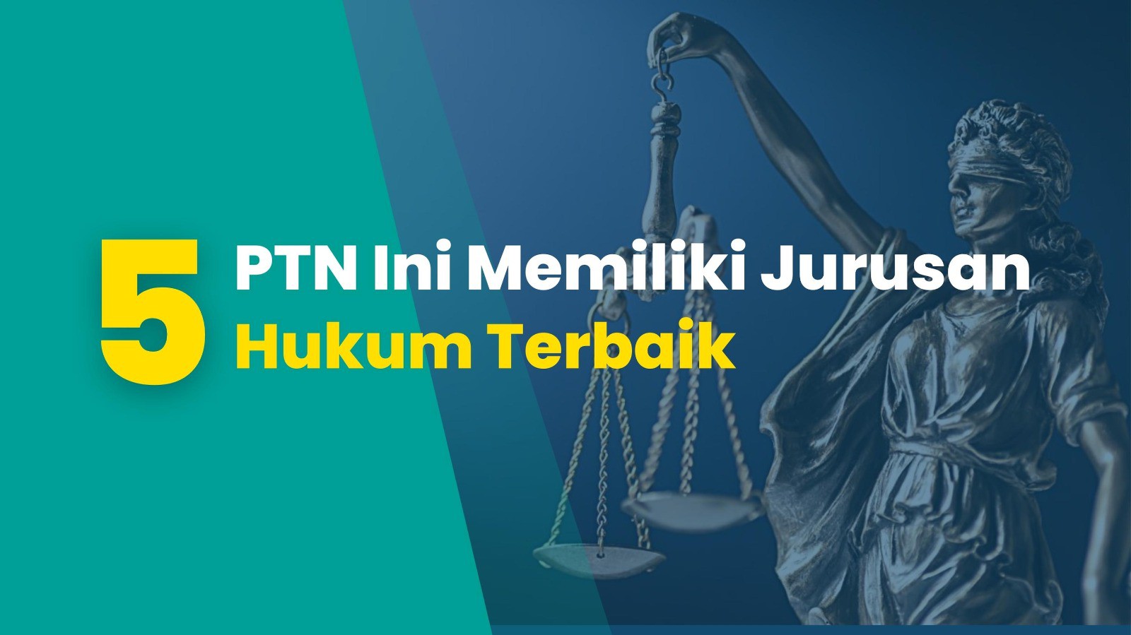 5 PTN Ini Memiliki Jurusan Hukum Terbaik