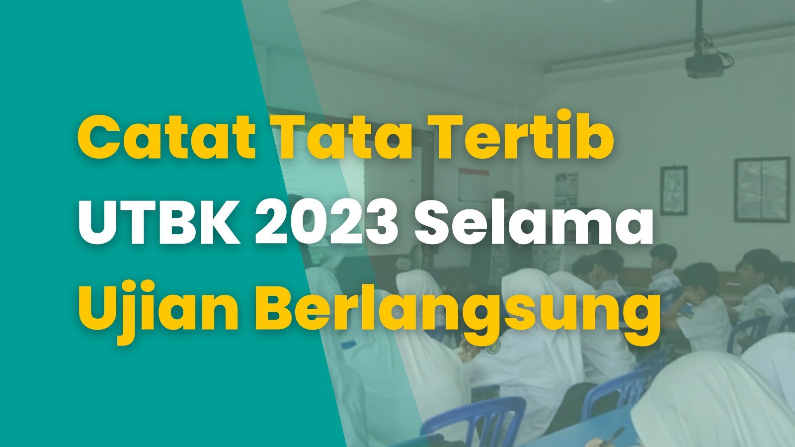 Catat Tata Tertib UTBK 2023 Selama Ujian Berlangsung