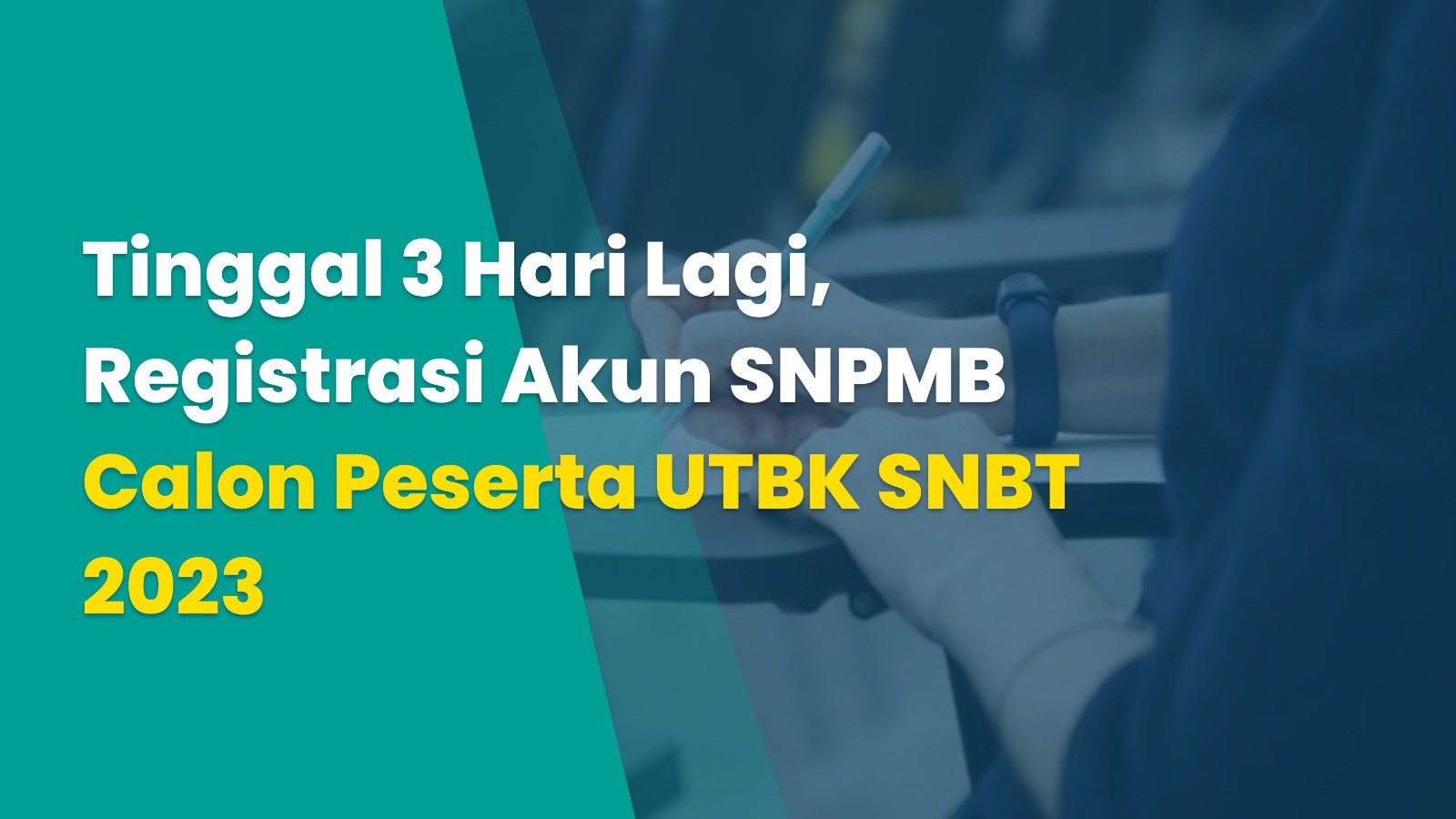 Tinggal 3 Hari Lagi, Registrasi Akun SNPMB Calon Peserta UTBK SNBT 2023